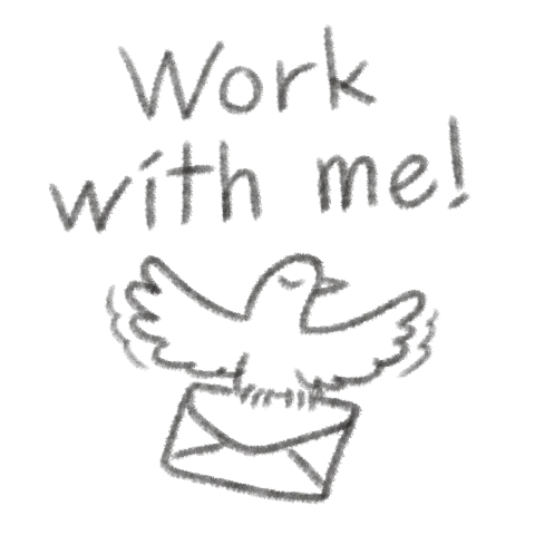 Work with me